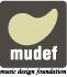 mudef - Music Design Foundation -